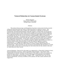 Natural Deduction in Connectionist Systems William Bechtel Department of Philosophy Georgia State University Abstract The relation between logic and thought has long been controversial, but has recently