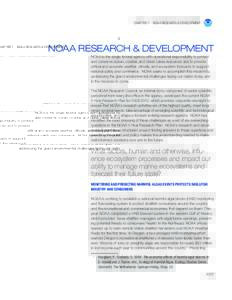 CHAPTER 7 noaa research & development  NOAA Research & development NOAA is the single federal agency with operational responsibility to protect and conserve ocean, coastal, and Great Lakes resources and to provide crit