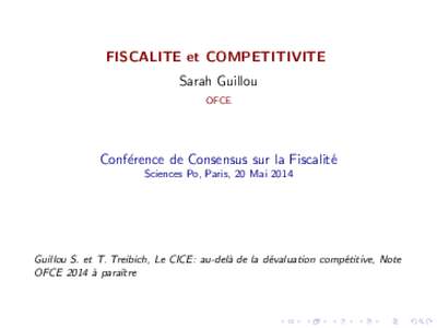 FISCALITE et COMPETITIVITE Sarah Guillou OFCE Conf´erence de Consensus sur la Fiscalit´e Sciences Po, Paris, 20 Mai 2014