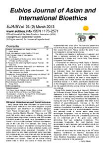Eubios Journal of Asian and International Bioethics EJAIB VolMarch 2013 www.eubios.info ISSNOfficial Journal of the Asian Bioethics Association (ABA) Copyright ©2013 Eubios Ethics Institute