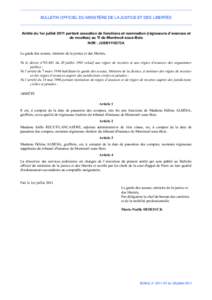 BULLETIN OFFICIEL DU MINISTÈRE DE LA JUSTICE ET DES LIBERTÉS  Arrêté du 1er juillet 2011 portant cessation de fonctions et nomination (régisseurs d’avances et de recettes) au TI de Montreuil-sous-Bois NOR : JUSB11