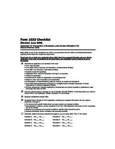 Form 1023 Checklist (Revised June[removed]Application for Recognition of Exemption under Section 501(c)(3) of the Internal Revenue Code Note. Retain a copy of the completed Form 1023 in your permanent records. Refer to the
