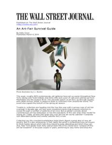 Published on The Wall Street Journal (http://online.wsj.com) An Art-Fair Survival Guide By Kelly Crow Published: March 6, 2014