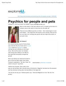 Explore Long Island  http://long-island.newsday.com/events/psychics-for-people-and-... http://long-island.newsday.com/events/psychics-for-people-and-pets