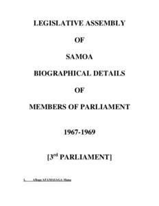 LEGISLATIVE ASSEMBLY OF SAMOA BIOGRAPHICAL DETAILS OF MEMBERS OF PARLIAMENT