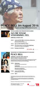 PEACE BELL im August 2016 Gedenken an Hiroshima, Nagasaki und folgende Atomkatastrophen FILM IM GEDENKEN AN DIE ATOMKATASTROPHE IN JAPAN ALS DIE SONNE VOM HIMMEL FIEL