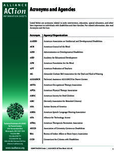 Educational psychology / Disability / Education in the United States / NICHCY / Office of Special Education and Rehabilitative Services / University Center for Excellence in Developmental Disabilities / Learning disability / Assistive Technology Industry Association / Alliance for Full Participation / Education / Special education / Health