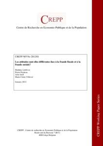 Centre de Recherche en Economie Publique et de la Population  CREPP WP NoLes attitudes sont elles différentes face à la fraude fiscale et à la fraude sociale? Mathieu Lefebvre