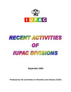 I UPAC  September 2006 Produced by the Committee on Chemistry and Industry (COCI)