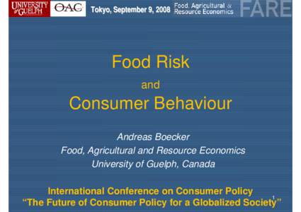 Tokyo, September 9, 2008  Food Risk and  Consumer Behaviour