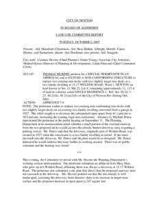 CITY OF NEWTON IN BOARD OF ALDERMEN LAND USE COMMITTEE REPORT TUESDAY, OCTOBER 2, 2007 Present: Ald. Mansfield (Chairman), Ald. Hess-Mahan, Albright, Merrill, Vance, Harney, and Samuelson; absent: Ald. Fischman; also pre