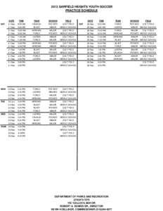 2013 GARFIELD HEIGHTS YOUTH SOCCER PRACTICE SCHEDULE SAT  MON