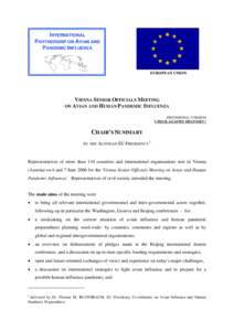 Medicine / Influenza A virus subtype H5N1 / Animal virology / Pandemics / Avian influenza / Influenza pandemic / International Partnership on Avian and Pandemic Influenza / Human flu / FluMist / Influenza / Epidemiology / Health