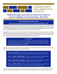 COORDINATION COLLABORATION CAPACITY Federal Strategic Action Plan on Services for Victims of Human Trafficking in the United States, [removed]PLAN AVAILABLE JANUARY 14, 2014: