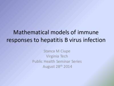 Modeling immune responses to virus infections- overview