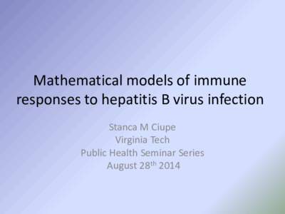 Hepatitis B / Viruses / Hepatitis / Hepatocellular carcinoma / Transmission of hepadnaviruses / Lábrea fever / Medicine / Health / Biology