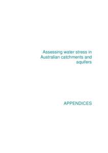 Assessing water stress in Australian catchments and aquifers APPENDICES