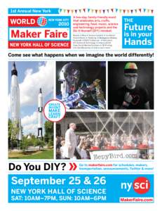 Technology / Electronic engineering / Make / Craft / Cyclecide / Mentos / The One Doctor / DIY culture / Publishing / Maker Faire