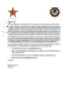 March 29, 2013 Dear Former Member of Ad Surf Daily; ASD Cash Generator; La Fuente Dinero; and Golden Panda: You have received this notice because you recently contacted the Department of Justice regarding remission of fo