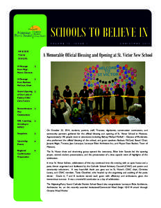 SCHOOLS TO BELIEVE IN V O L U M E INSIDE THIS ISSUE: