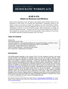 NLRB & DOL Attack on Business and Workers Recent Obama appointees to both the National Labor Relations Board (NLRB or Board) and the Department of Labor (DOL) are continuing the Administration’s longstanding assault on