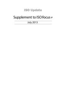 ISO Update  Supplement to ISO Focus+ July 2013  International Standards in process