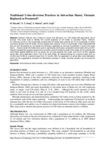 Traditional Urine-diversion Practices in Sub-urban Hanoi, Vietnam: Replaced or Promoted? H. Harada1, N. T. Dong2, S. Matsui1, and S. Fujii1 1  Graduate School of Global Environmental Studies, Kyoto University, Yoshida-ho