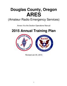 Douglas County, Oregon  ARES (Amateur Radio Emergency Services) Annex A to the Section Operations Manual