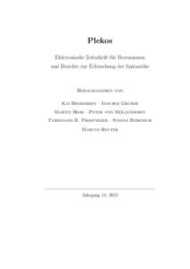Plekos Elektronische Zeitschrift fu¨r Rezensionen und Berichte zur Erforschung der Sp¨atantike Herausgegeben von Kai Brodersen · Joachim Gruber