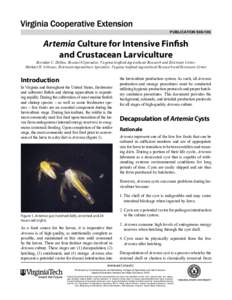 PUBLICATION[removed]Artemia Culture for Intensive Finfish and Crustacean Larviculture  Brendan C. Delbos, Research Specialist, Virginia Seafood Agricultural Research and Extension Center