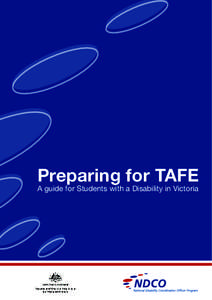 Preparing for TAFE A guide for Students with a Disability in Victoria Writer	  Julie Fry