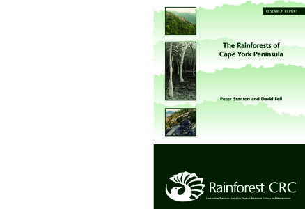 The Rainforests of Cape York Peninsula  RESEARCH REPORT The Rainforests of Cape York Peninsula