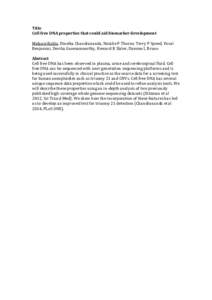 Title Cell free DNA properties that could aid biomarker development Melanie Bahlo, Dineika Chandrananda, Natalie P Thorne, Terry P Speed, Yuval Benjamini, Devika Ganesamoorthy, Howard R Slater, Damien L Bruno Abstract Ce