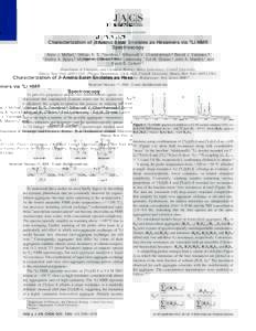Published on WebCharacterization of β-Amino Ester Enolates as Hexamers via 6Li NMR Spectroscopy Anne J. McNeil,† Gilman E. S. Toombes,‡ Sithamalli V. Chandramouli,§ Benoit J. Vanasse,§ Timothy A. Ayer