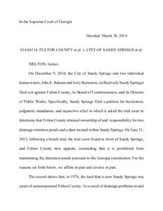 In the Supreme Court of Georgia  Decided: March 28, 2014 S14A0114. FULTON COUNTY et al. v. CITY OF SANDY SPRINGS et al.
