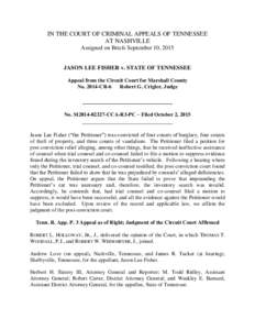 IN THE COURT OF CRIMINAL APPEALS OF TENNESSEE AT NASHVILLE Assigned on Briefs September 10, 2015 JASON LEE FISHER v. STATE OF TENNESSEE Appeal from the Circuit Court for Marshall County NoCR-6