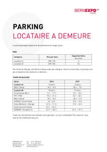 PARKING LOCATAIRE A DEMEURE Le parking propose également des abonnements longue durée : PRIX Catégorie