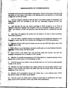 MEMORANDUM OF UNDERSTANDING consumers with crashworthiness information, Chrysler Corporation (Chrysler) and for Auto Safety (CAS) agree to the following terms and conditions in conductin& .&stof 1993 UH model:  1.