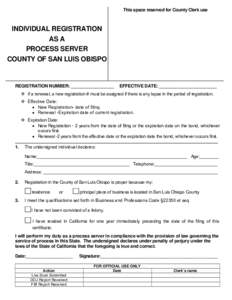 PRINT FORM This space reserved for County Clerk use INDIVIDUAL REGISTRATION AS A PROCESS SERVER