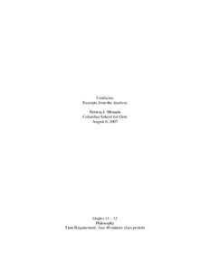 Confucius Excerpts from the Analects Patricia J. Miranda Columbus School for Girls August 6, 2007