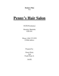 Business Plan For Penny’s Hair Salon 9527B Westheimer Brandon, Manitoba