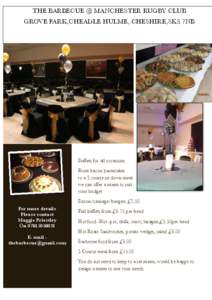 THE BARBECUE @ MANCHESTER RUGBY CLUB GROVE PARK,CHEADLE HULME, CHESHIRE,SK8 7NB Buffets for all occasions