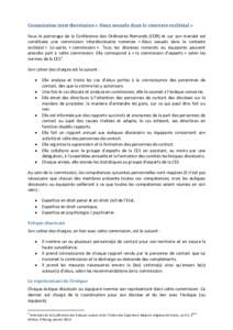 Commission interdiocésaine « Abus sexuels dans le contexte ecclésial » Sous le patronage de la Conférence des Ordinaires Romands (COR) et sur son mandat est constituée une commission interdiocésaine nommée « Abu