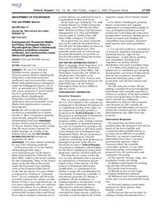 Federal Register / Vol. 78, No[removed]Friday, August 2, [removed]Proposed Rules DEPARTMENT OF THE INTERIOR Fish and Wildlife Service 50 CFR Part 17 [Docket No. FWS–R4–ES–2013–0087; [removed]]