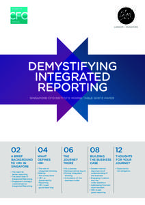 LONDON • SINGAPORE  DEMYSTIFYING INTEGRATED REPORTING SINGAPORE CFO INSTITUTE ROUND TABLE WHITE PAPER