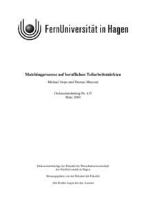 Matchingprozesse auf beruflichen Teilarbeitsmärkten Michael Stops und Thomas Mazzoni Diskussionsbeitrag Nr. 435 März[removed]Diskussionsbeiträge der Fakultät für Wirtschaftswissenschaft