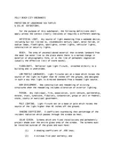 FOLLY BEACH CITY ORDINANCES PROTECTION OF LOGGERHEAD SEA TURTLES § [removed]DEFINITIONS. For the purpose of this subchapter, the following definitions shall apply unless the context clearly indicates or requires a differe