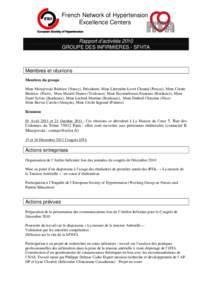 French Network of Hypertension Excellence Centers Rapport d’activités 2010 GROUPE DES INFIRMIERES - SFHTA  Membres et réunions