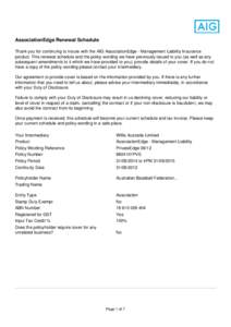 AssociationEdge Renewal Schedule Thank you for continuing to insure with the AIG AssociationEdge - Management Liability Insurance product. This renewal schedule and the policy wording we have previously issued to you (as