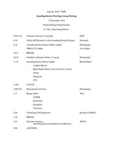 Agenda (DAY ONE) Sounding Rocket Working Group Meeting 13 December 2012 NASA/Wallops Flight Facility E-104, Chincoteague Room 9:00 A.M.